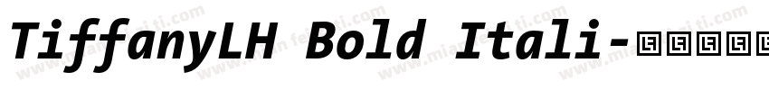 TiffanyLH Bold Itali字体转换